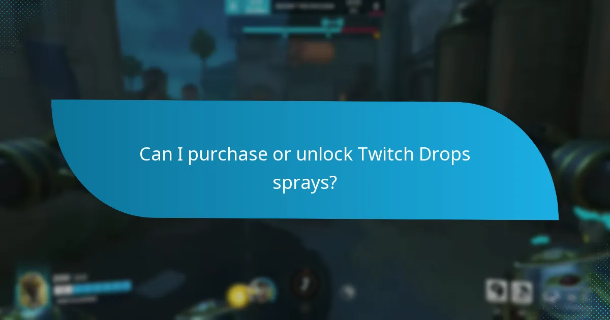 What types of Twitch Drops sprays are available?
