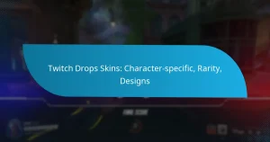 Twitch Drops Skins: Character-specific, Rarity, Designs