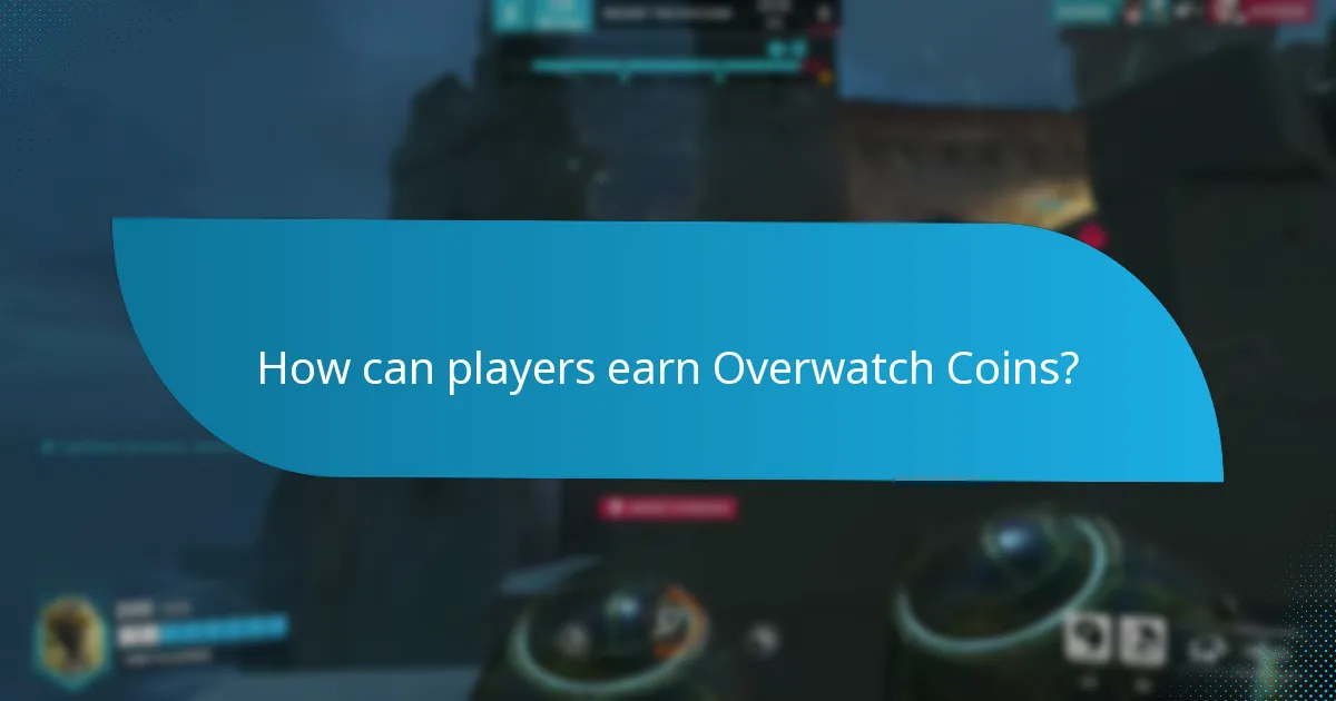 How can players earn Overwatch Coins?