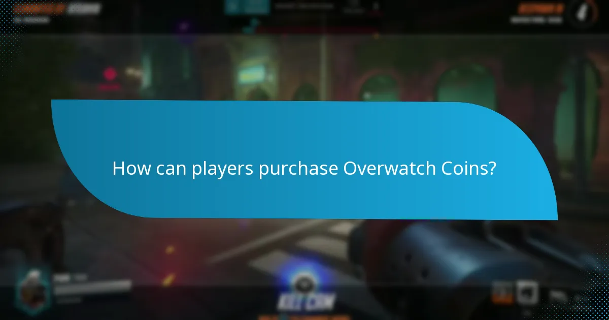 Which platforms support Overwatch Coins?