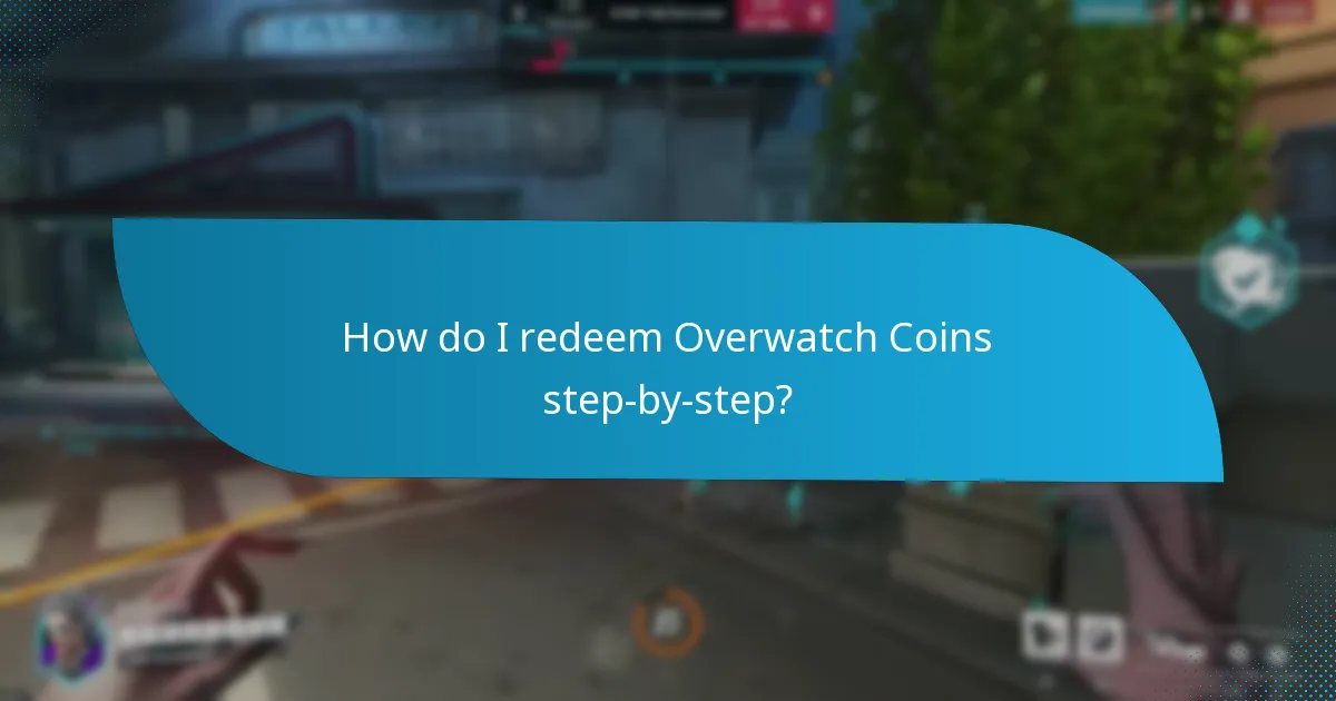 How do I redeem Overwatch Coins step-by-step?