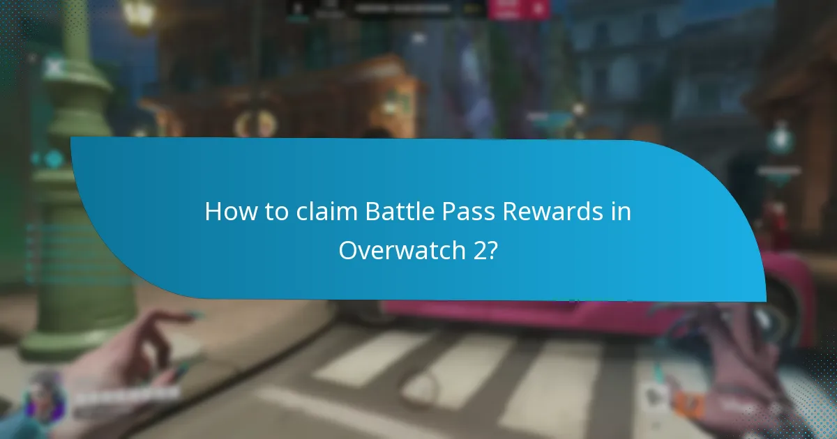 How to claim Battle Pass Rewards in Overwatch 2?