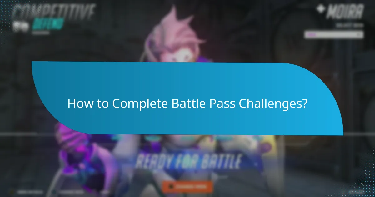 How to Complete Battle Pass Challenges?