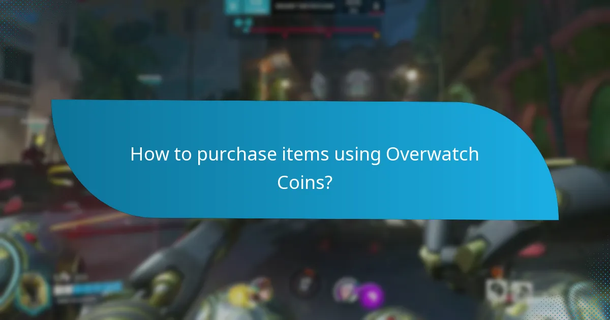 Which cosmetics can be purchased with Overwatch Coins?