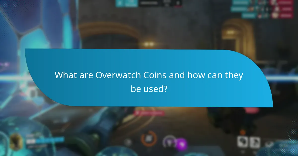 Which strategies maximise the value of Overwatch Coins?
