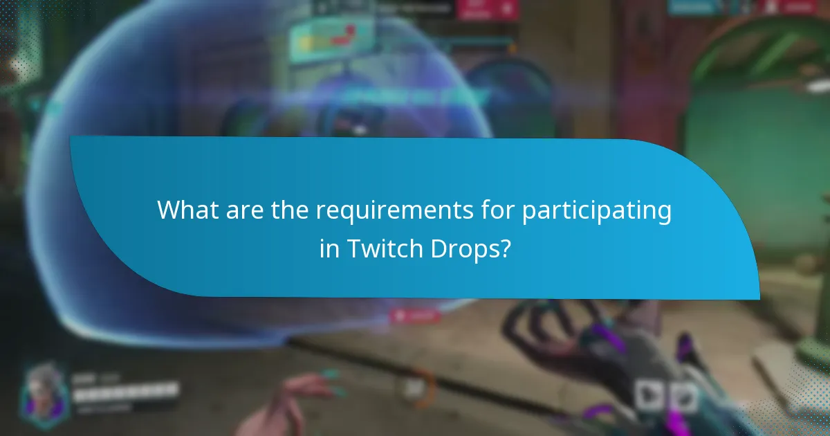 How to maximize your chances of earning Twitch Drops?