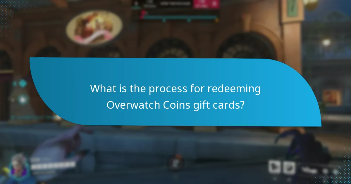 What prerequisites should be met before redeeming Overwatch Coins gift cards?